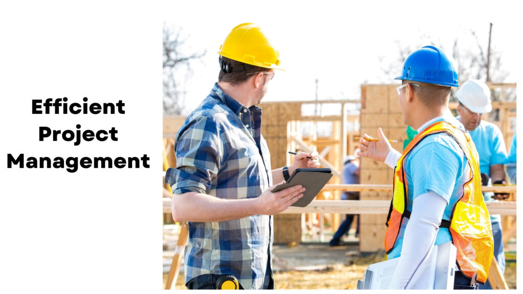 Two construction workers in hard hats and safety vests discuss plans on a worksite. One holds a tablet while the other gestures. Text on the image reads "Efficient Project Management." This scene exemplifies how house construction companies in Bangalore deliver top-notch residential construction services.